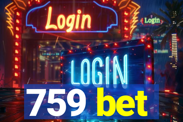 759 bet